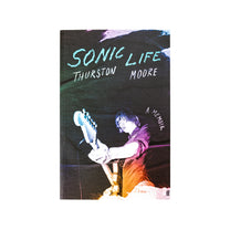 THURSTON MOORE &quot;Sonic Life&quot; Book