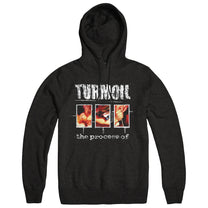 TURMOIL &quot;The Process Of&quot; Hoodie