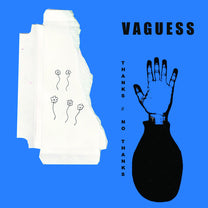 VAGUESS &quot;Thanks // No Thanks&quot; LP