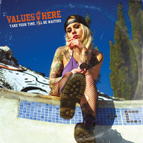VALUES HERE &quot;Take Your Time, I&#39;ll Be Waiting&quot; CD
