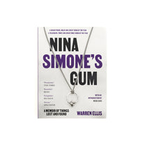 WARREN ELLIS &quot;Nina Simone&#39;s Gum&quot; Book