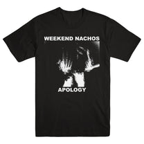 WEEKEND NACHOS &quot;Apology&quot; T-Shirt