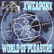 XWEAPONX / WORLD OF PLEASURE &quot;Split&quot; CD