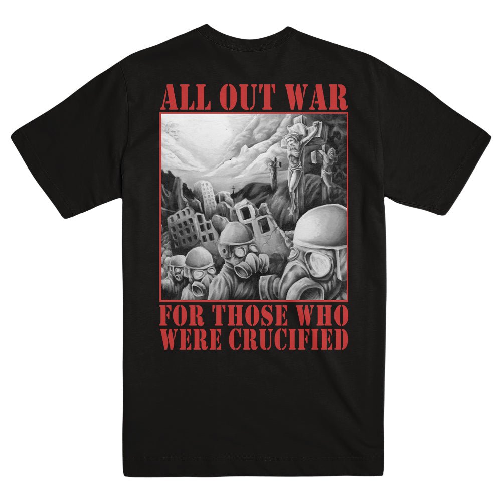 ALL OUT WAR "For Those Who Were Crucified" T-Shirt