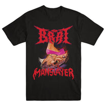 BRAT "Manslayer" T-Shirt - Evil Greed
