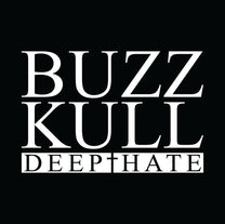 BUZZ KULL "Deep Hate" 12" - Evil Greed