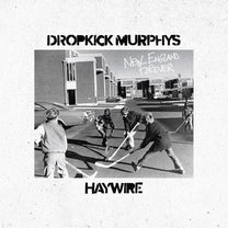 DROPKICK MURPHYS &amp; HAYWIRE 617 "New England Forever" 12" - Evil Greed