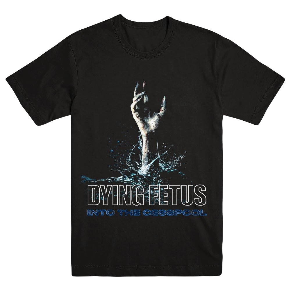 DYING FETUS "Into The Cesspool" T-Shirt
