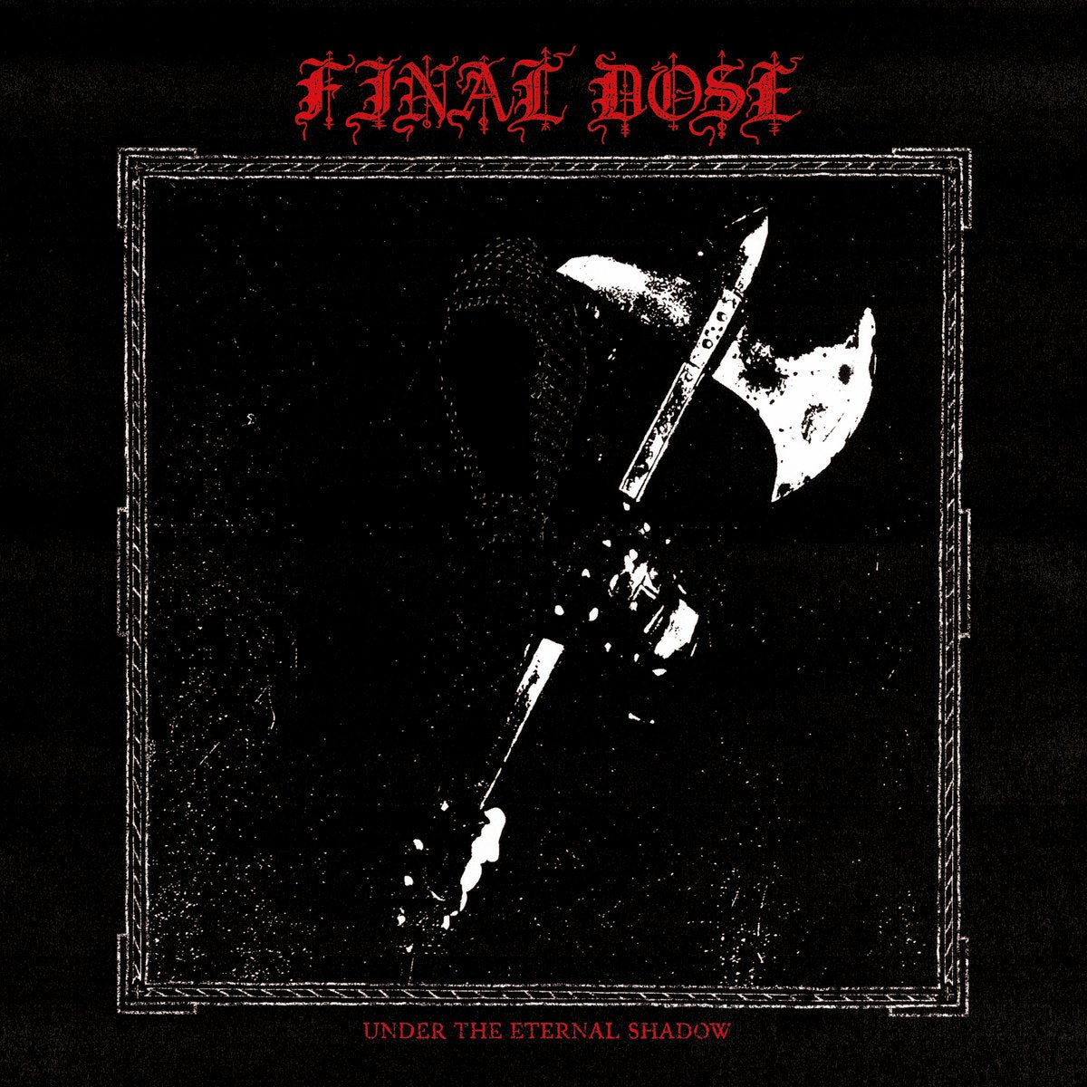 FINAL DOSE "Under The Eternal Shadow" Tape