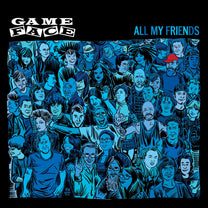 GAMEFACE "All My Friends" 7" - Evil Greed