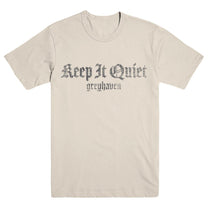 GREYHAVEN "Keep It Quiet" T-Shirt - Evil Greed