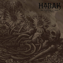 HABAK "Mil Orquídeas En Medio Del Desierto" LP - Evil Greed