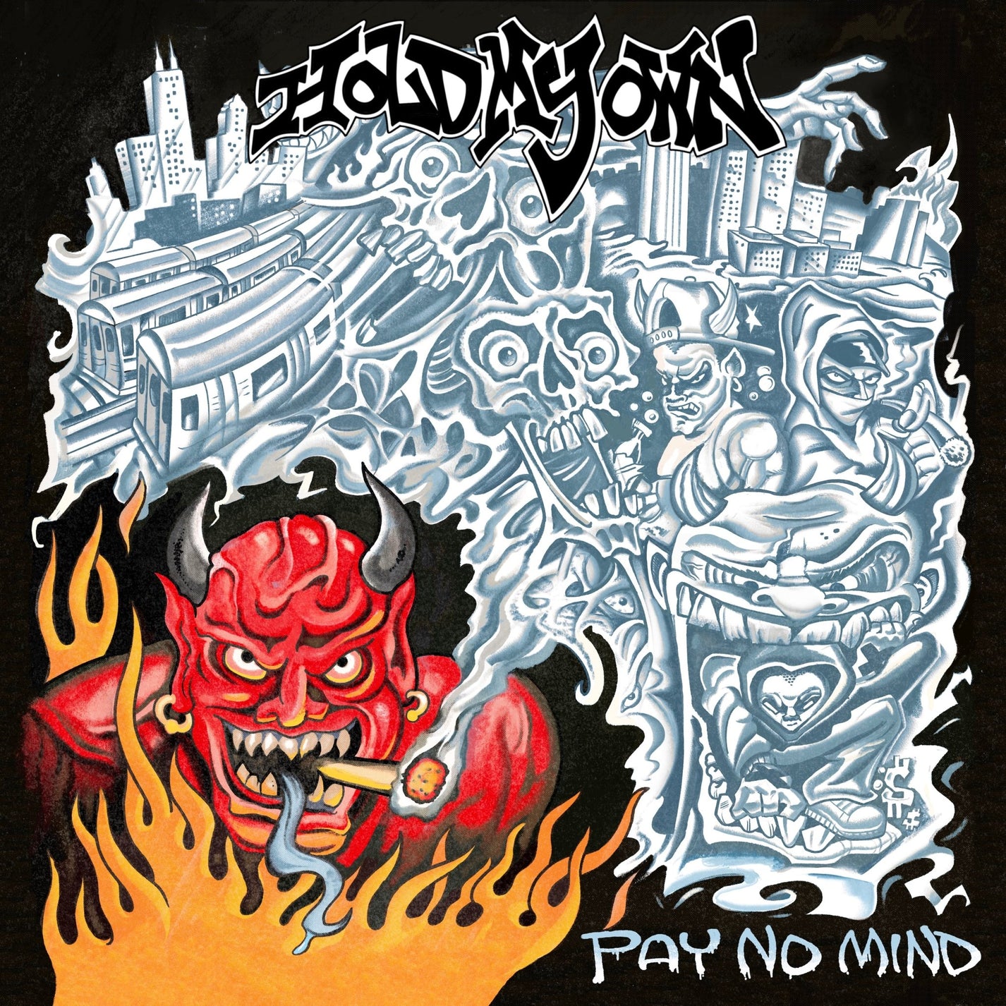 HOLD MY OWN "Pay No Mind" CD - Evil Greed