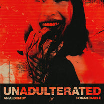 ROMAN CANDLE "Unadulterated" LP - Evil Greed