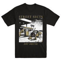 STREET SECTS "Dry Drunk" T-Shirt