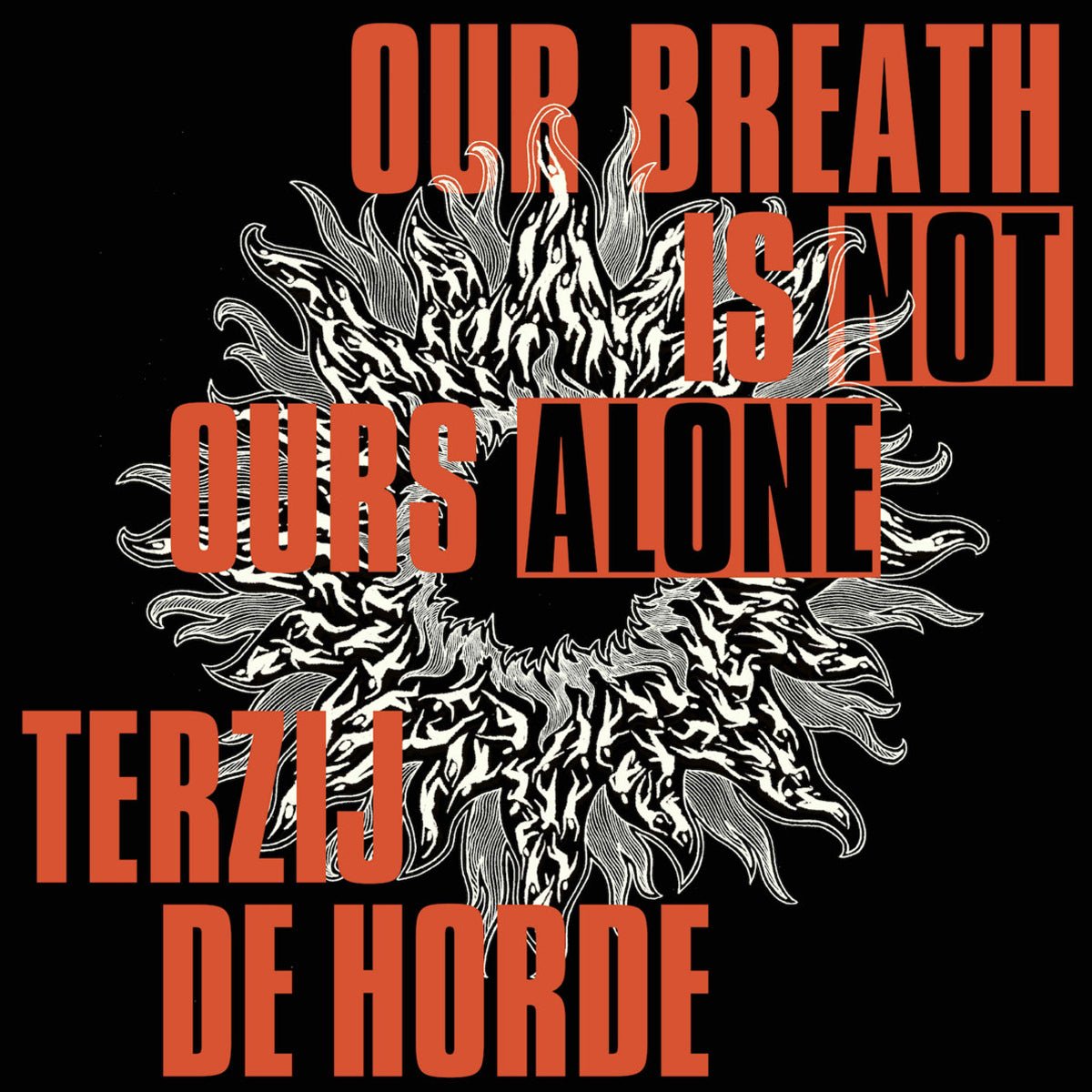 TERZIJ DE HORDE "Our Breath Is Not Ours Alone" LP - Evil Greed