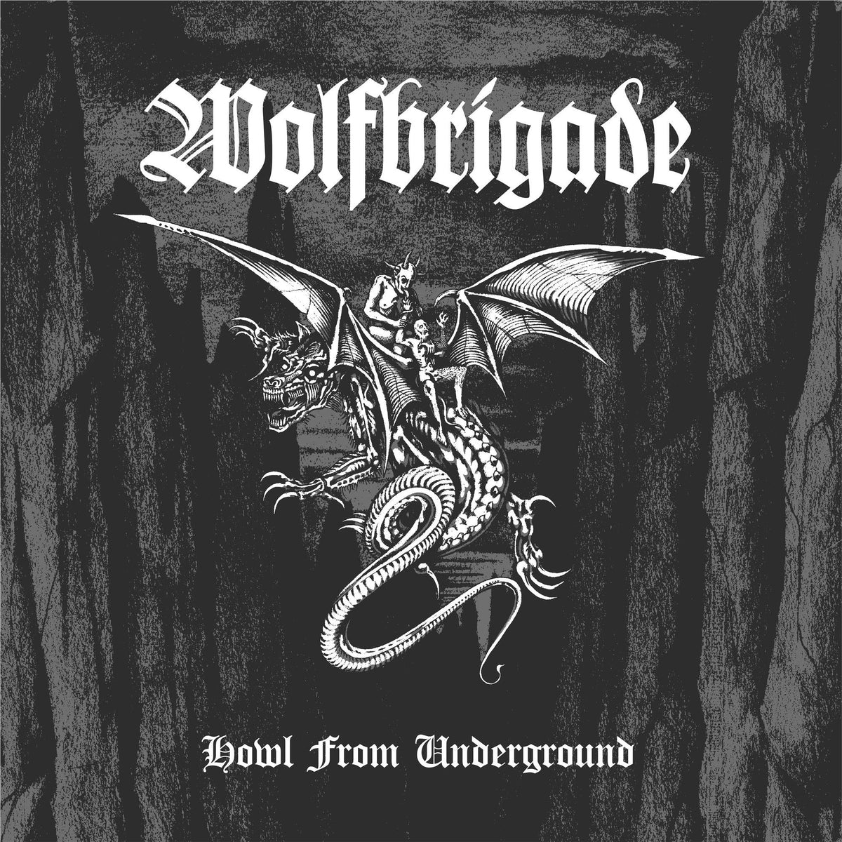 WOLFBRIGADE "Howl From Underground" CD - Evil Greed