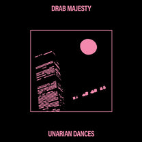 DRAB MAJESTY &quot;Unarian Dances EP&quot; 12&quot;
