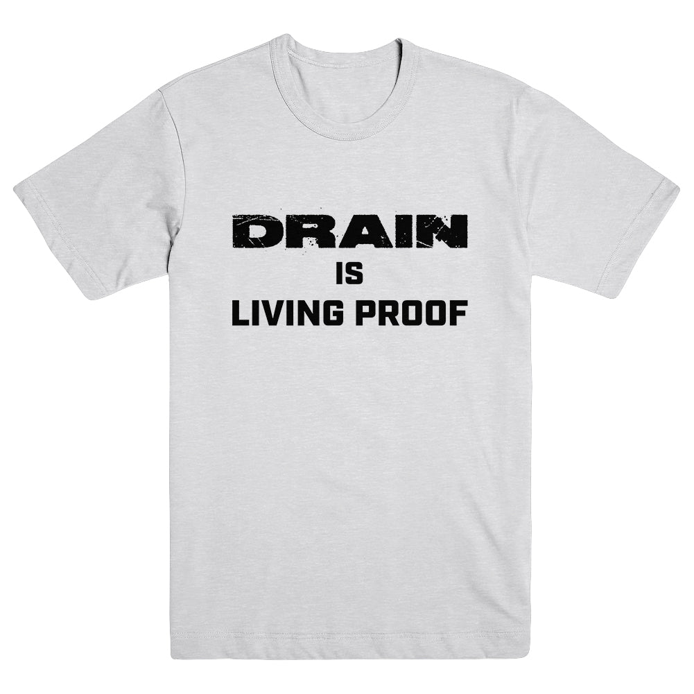 DRAIN &quot;Living Proof - Text&quot; T-Shirt
