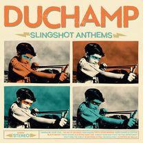 DUCHAMP &quot;Slingshot Anthems&quot; LP