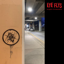 EYE FLYS &quot;Exigent Circumstance&quot; LP