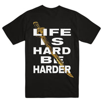 GOD&#39;S HATE &quot;Life Is Hard&quot; T-Shirt