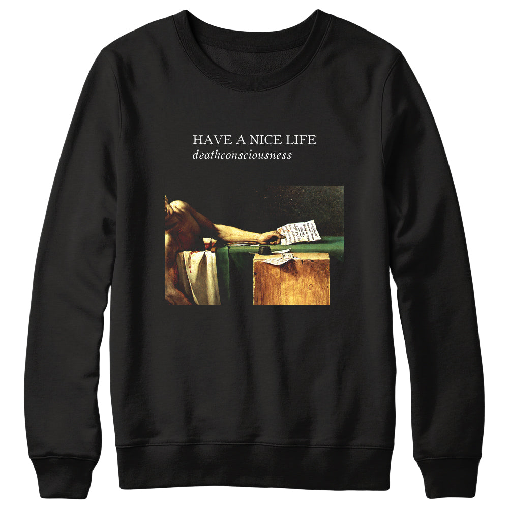 HAVE A NICE LIFE &quot;Deathconsciousness&quot; Crewneck