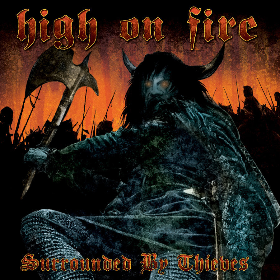 HIGH ON FIRE &quot;Surrounded By Thieves&quot; 2xLP