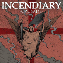 INCENDIARY &quot;Crusade&quot; LP
