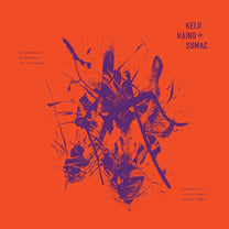 SUMAC &amp; KEIJI HAINO "Even For The Briefest Moment/Keep Charging..." 2xLP
