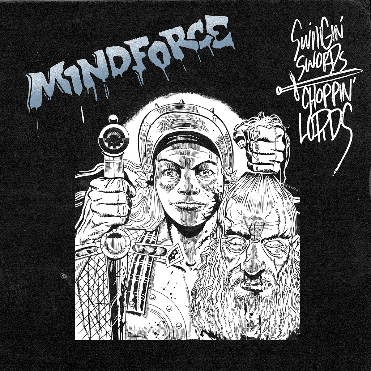 MINDFORCE &quot;Swinging Swords, Choppin Lords&quot; 12&quot;