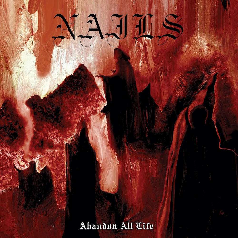 NAILS &quot;Abandon All Life&quot; LP
