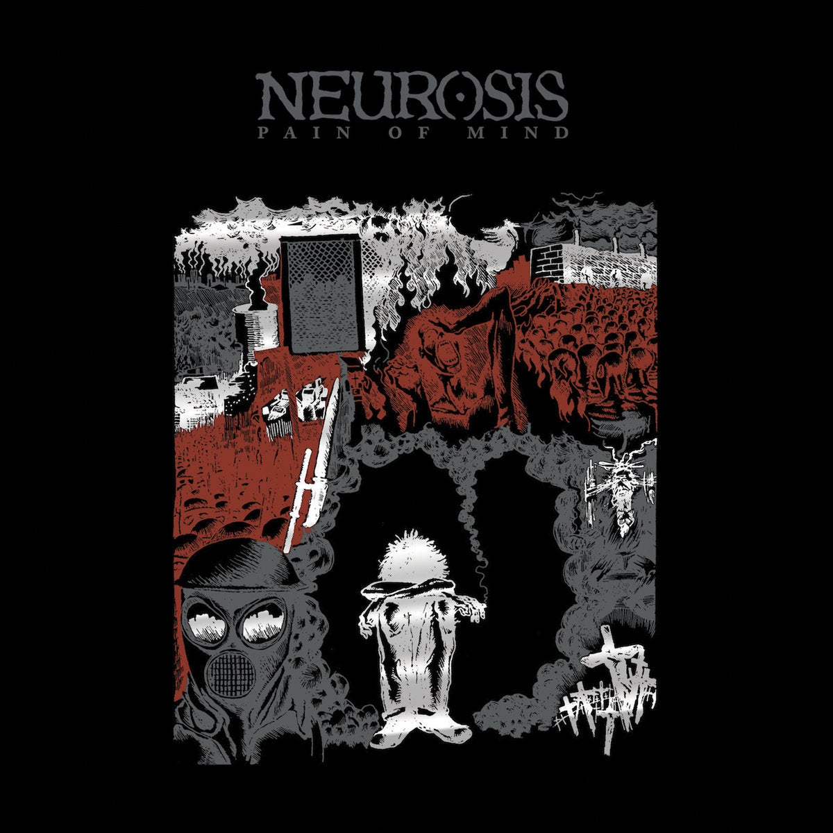 NEUROSIS &quot;Pain Of Mind&quot; CD
