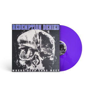 REDEMPTION DENIED "Where Dead Ends Meet" LP