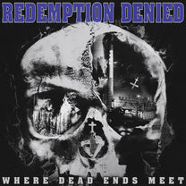 REDEMPTION DENIED &quot;Where Dead Ends Meet&quot; CD