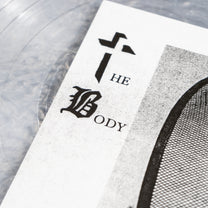 THE BODY &quot;I&#39;ve Seen All I Need To See&quot; LP