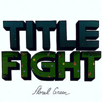 TITLE FIGHT &quot;Floral Green&quot; LP