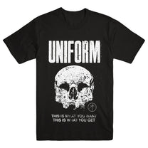 UNIFORM &quot;What You Want/What You Get&quot; T-Shirt