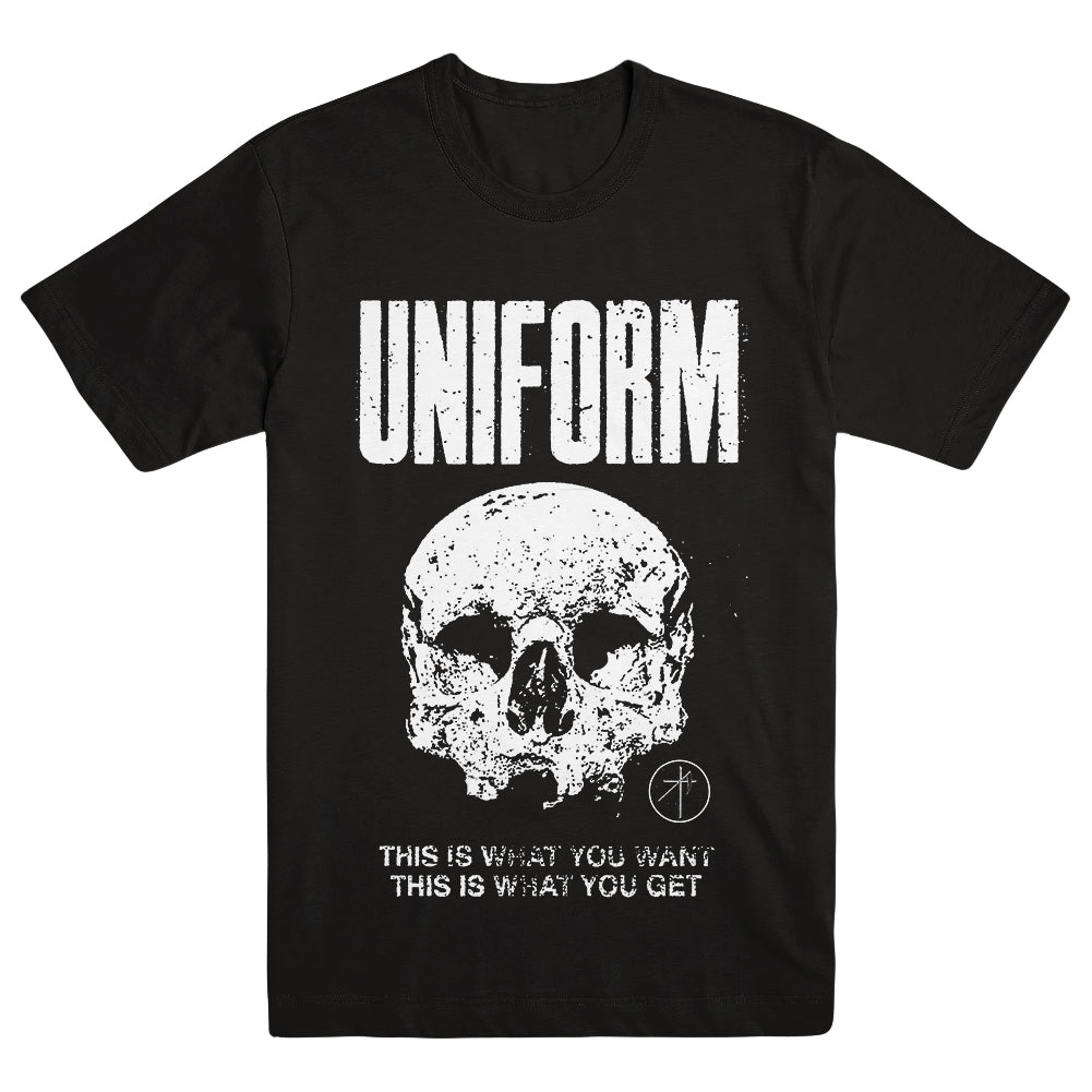UNIFORM &quot;What You Want/What You Get&quot; T-Shirt