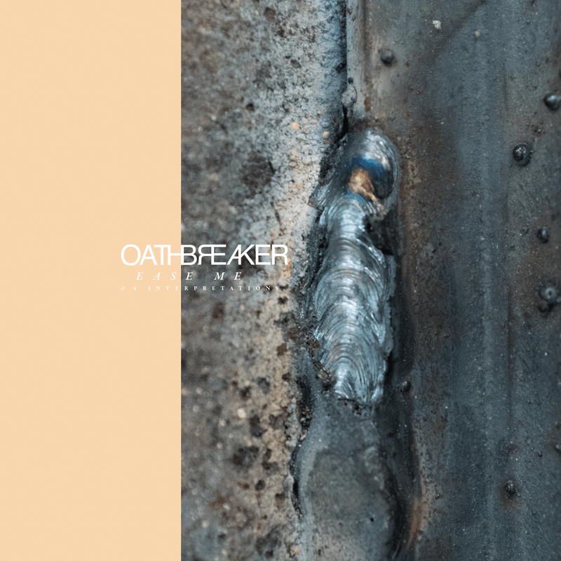 OATHBREAKER "Ease Me &amp; 4 Interpretations" LP