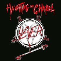 SLAYER "Haunting The Chapel" LP