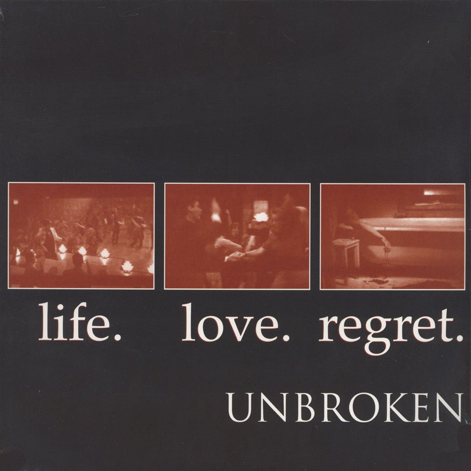 UNBROKEN "Life. Love. Regret." LP